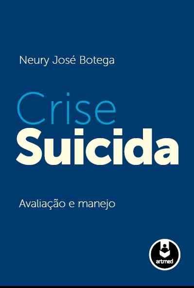 Crise suicída: avaliação e manejo