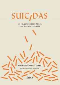 Suicidas: antologias de escritores suicidas portugueses