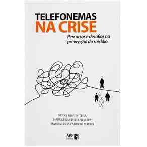 Telefonemas na crise: Percursos e desafios na prevenção do suicídio