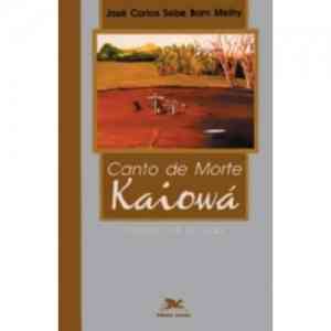 Canto da morte Kaiowá: história oral de vida
